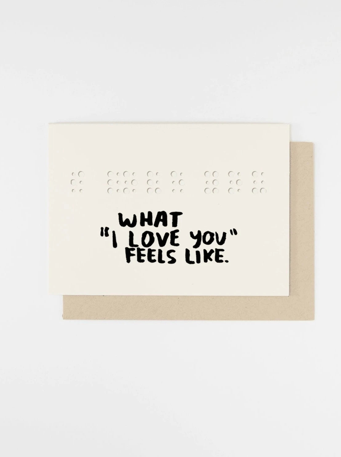 What I Love You Feels Like Card